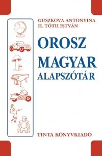 Orosz-magyar alapszótár - Kolektív autorov