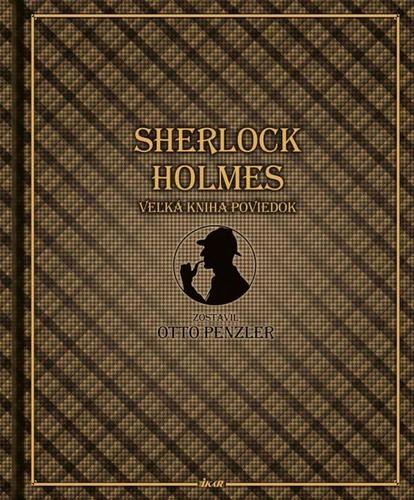 Sherlock Holmes - Veľká kniha poviedok