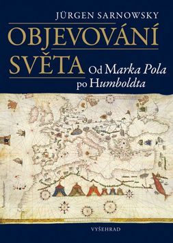 Objevování světa od Marka Pola po Humboldta