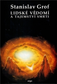 Kniha Lidské vědomí a tajemství smrti