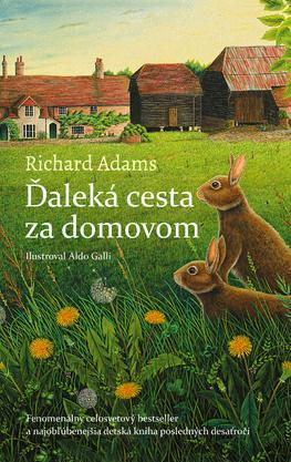 Ďaleká cesta za domovom - Richard Adams,Lucia Nižníková-Kollárová