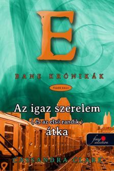 Bane krónikák 10. - Igaz szerelem (és egy első randi)