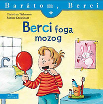 Kniha Berci foga mozog - Barátom, Berci 1. - Kolektív autorov