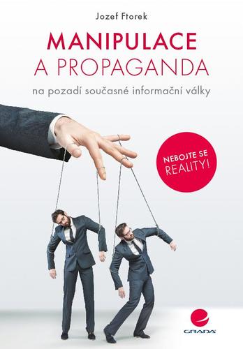 Kniha Manipulace a propaganda - Jozef Ftorek