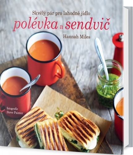 Polévka a sendvič - Hannah Miles