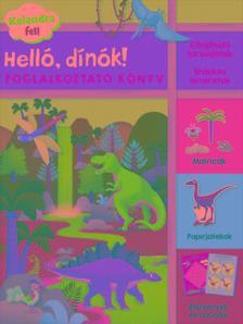Helló, dínók!