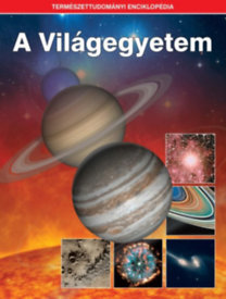A világegyetem - Természettudományi enciklopédia 1.