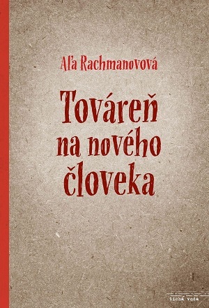 Kniha Továreň na nového človeka