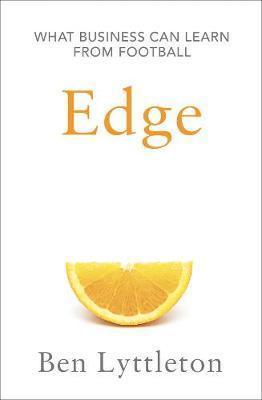 Edge - The Secrets of Leadership from Football's Top Thinkers
