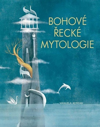 Bohové Řecké Mytologie - Manuela Adreani