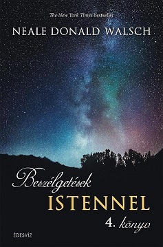 Beszélgetések Istennel 4. könyv