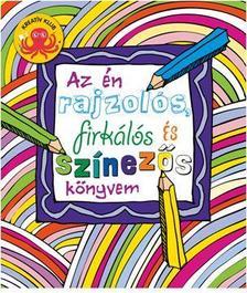 Az én rajzolós, firkálós és színezős könyvem