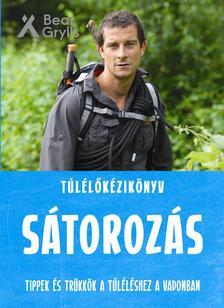 Kniha Túlélőkézikönyv - Sátorozás - Bear Grylls