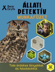 Kniha Állati detektív munkafüzet - Bear Grylls