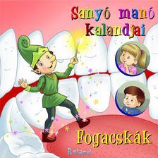 Kniha Sanyó manó kalandjai - Fogacskák - Márta Habo