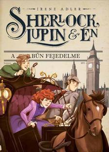 Sherlock, Lupin és én 10. - A bűn fejedelme - Irene Adler