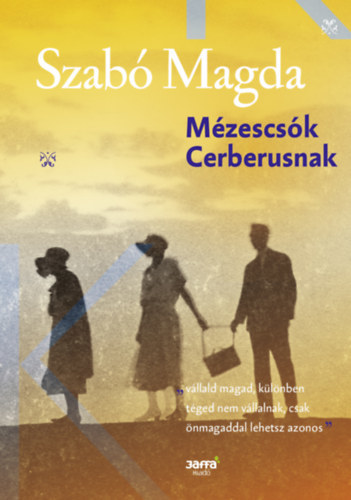Kniha Mézescsók Cerberusnak - Magda Szabó
