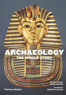 Archaeology - The Whole Story