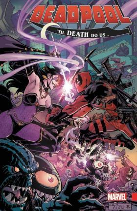 Deadpool - World's Greatest Vol. 8: Til Death Do Us?