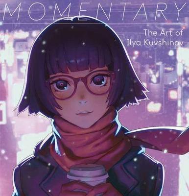 Momentary - The Art of Ilya Kuvshinov