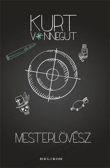 Kniha Mesterlövész - Kurt Vonnegut