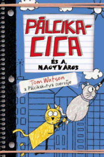 Kniha Pálcikacica és a nagyváros - Tom Watson