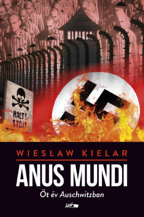 Kniha Anus Mundi - Öt év Auschwitzban - Wieslaw Kielar
