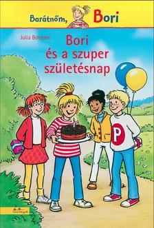 Kniha Bori és a szuper születésnap - Barátnőm, Bori - Julia Boehmeová