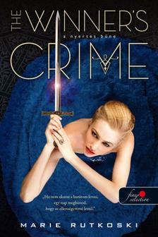 Kniha The Winner's Crime - A nyertes bűne (A nyertes trilógia 2.) - Marie Rutkoski