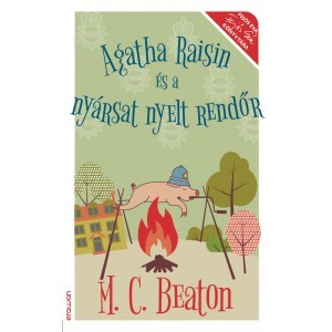 Kniha Agatha Raisin és a nyársat nyelt rendőr - M. C. Beaton