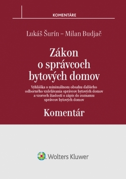 Zákon o správcoch bytových domov Komentár - Lukáš,Milan Budjač