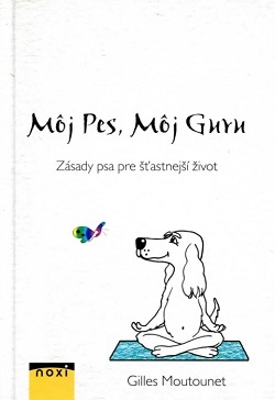 Môj pes, môj guru