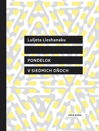 Kniha Pondelok v siedmich dňoch - Luljeta Lleshanaku