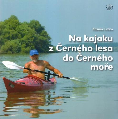 Na kajaku z Černého lesa do Černého moře
