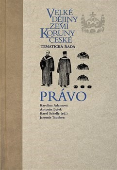 Kniha Velké dějiny zemí Koruny české Právo