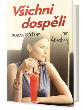 Kniha Všichni dospěli - Jami Attenberg