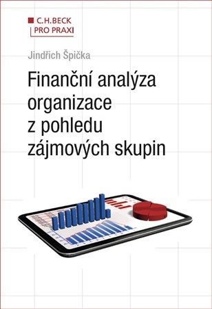 Kniha Finanční analýza organizace z pohledu zájmových skupin - Jindřich Špička
