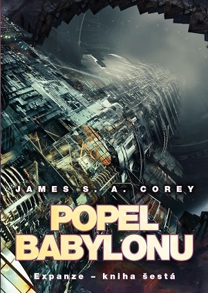 Popel Babylonu - Expanze 6 - James S. A. Corey