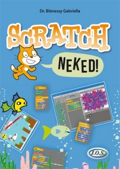 Kniha Scratch Neked! - Gabriella Blénessy, Dr.