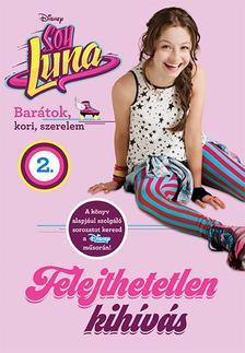 Soy Luna 2. - Felejthetetlen kihívás