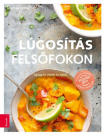 Kniha Lúgosítás felsőfokon - Gyógyító ételek és italok - Martina Kittler