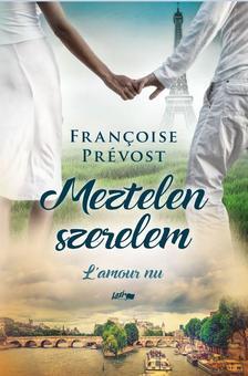 Meztelen szerelem - Prévost Antoine Francois