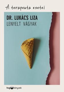 A terapeuta esetei - Lenyelt vágyak