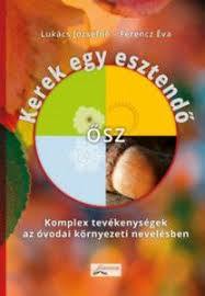 Kniha Kerek egy esztendő - Ősz - Kolektív autorov