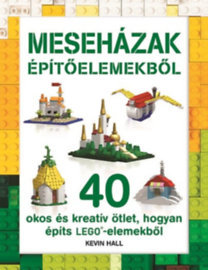 LEGO - Meseházak építőelemekből