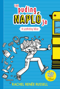 Kniha Egy puding naplója 1: A szekrény hőse - Rachel Renée Russell
