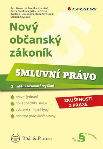 Nový občanský zákoník - Smluvní právo 2., aktualizované vydání - Monika Novotná,Petr Novotný