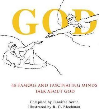 God - 48 Famous and Fascinating Minds Talk About God