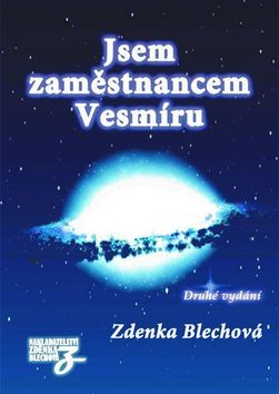 Jsem zaměstnancem vesmíru - Zdenka Blechová