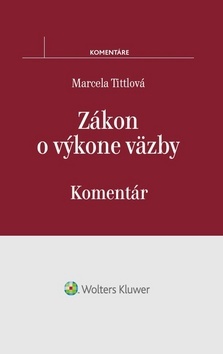 Zákon o výkone väzby - Marcela Tittlová